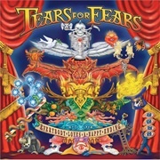 Everybody Loves a Happy Ending - Tears for Fears