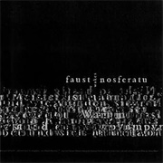 Faust - Faust Wakes Nosferatu