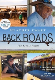 Back Roads: The Scenic Route (Heather Ewart)