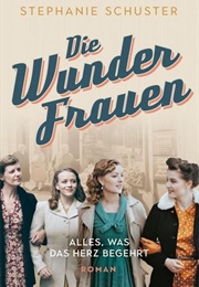 Die Wunderfrauen (Stephanie Schuster)