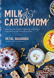 Milk &amp; Cardamom (Hetal Vasavada)