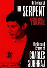 On the Trail of the Serpent (Richard Neville, Julie Clarke)