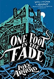 One Foot in the Fade (Luke Arnold)