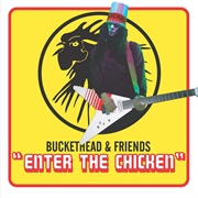 Enter the Chicken (Buckethead, 2005)