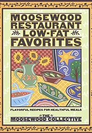 Moosewood Restaurant Low-Fat Favorites (Moosewood Restaurant)