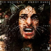 Tooth, Fang and Claw - Ted Nugent&#39;s Amboy Dukes