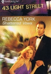 Shattered Vows (Rebecca York)