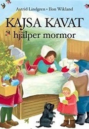 Kajsa Kavat Hjälper Mormor (Astrid Lindgren)