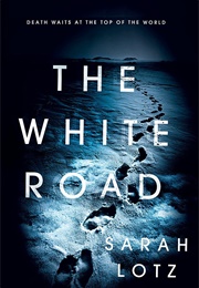 The White Road (Sarah Lotz)