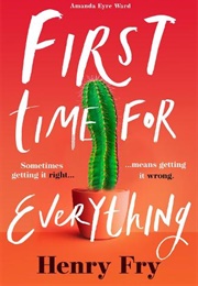 First Time for Everything (Henry Fry)