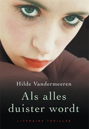 Als Alles Donker Wordt (Hilde Vandermeeren)