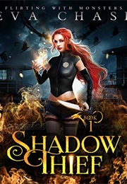 Shadow Thief (Flirting With Monsters, #1) (Eva Chase)