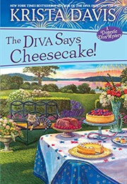 The Diva Says Cheesecake! (Krista Davis)