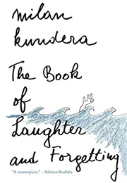 The Book of Laughter and Forgetting (Milan Kundera)