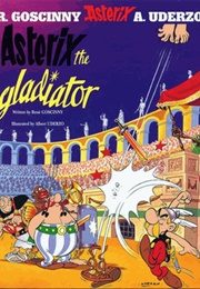 Astérix Gladiateur (René Goscinny &amp; Albert Uderzo)