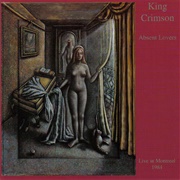 Absent Lovers: Live in Montreal 1984 (King Crimson, 1998)