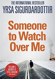 Someone to Watch Over Me (Yrsa Sigurðardóttir)