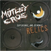 Motley Crue - Supersonic &amp; Demonic Relics