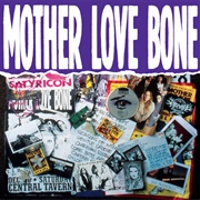 Chloe Dancer/Crown of Thorns - Mother Love Bone