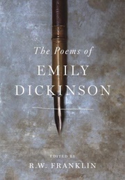 The Poems of Emily Dickinson (Edited by R. W. Franklin)