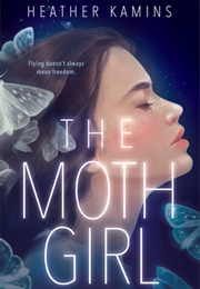 The Moth Girl (Heather Kamins)