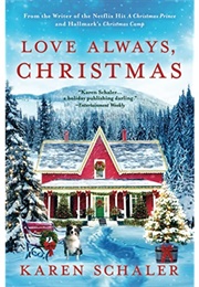 Love Always, Christmas (Karen Schaler)