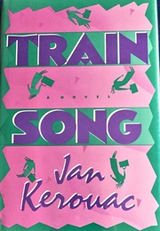 Train Song (Jan Kerouac)