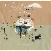 Said the Whale - Islands Disappear