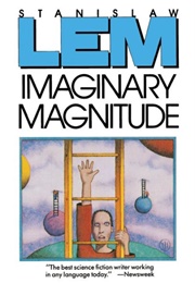 Imaginary Magnitude (Stanislaw Łem)