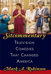 Sitcommentary (Mark A. Robinson)