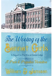 The Wooing of the Bennet Girls (William D Jamison)