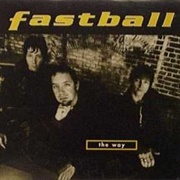 The Way - Fastball