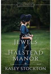 The Jewels of Halstead Manor (Kasey Stockton)