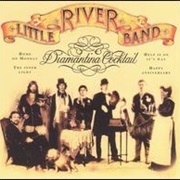 Diamantina Cocktail - Little River Band