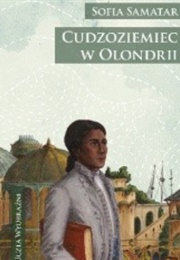 A Stranger in Olondria (Sofia Samatar)