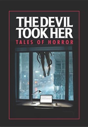 The Devil Took Her (Michael Botur)