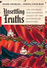 Unsettling Truths (Mark Charles and Soong-Chan Rah)