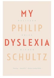 My Dyslexia (Philip Schulz)