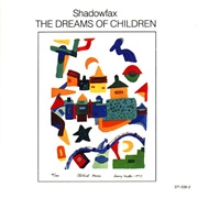 Shadowfax - The Dreams of Children