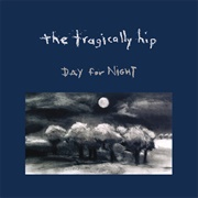 Day for Night (The Tragically Hip, 1994)