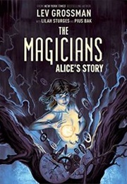 The Magicians Alice&#39;s Story (Leg Grossman)