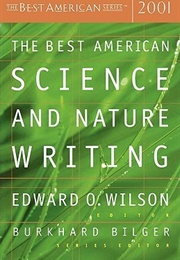 The Best American Science and Nature Writing 2001 (Edward O. Wilson, Ed.)