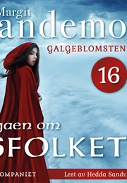 Galgeblomsten (Sagaen Om Isfolket, #16) (Margit Sandemo)