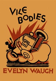 Vile Bodies (Evelyn Waugh)