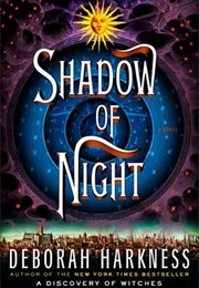 Shadow of Night (All Souls #2) (Deborah Harkness)