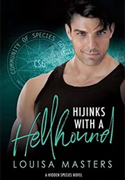 Hijinks With a Hellhound (Louisa Masters)