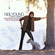 Everybody Knows This Is Nowhere - Neil Young With Crazy Horse