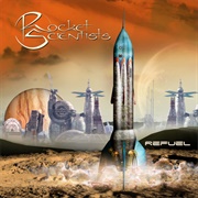 Rocket Scientists - Refuel