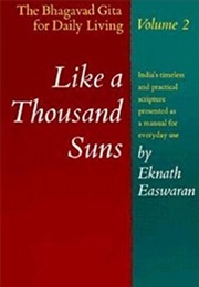 Like a Thousand Suns (Eknath Easwaran)