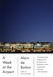 A Week at the Airport (Alain De Botton)